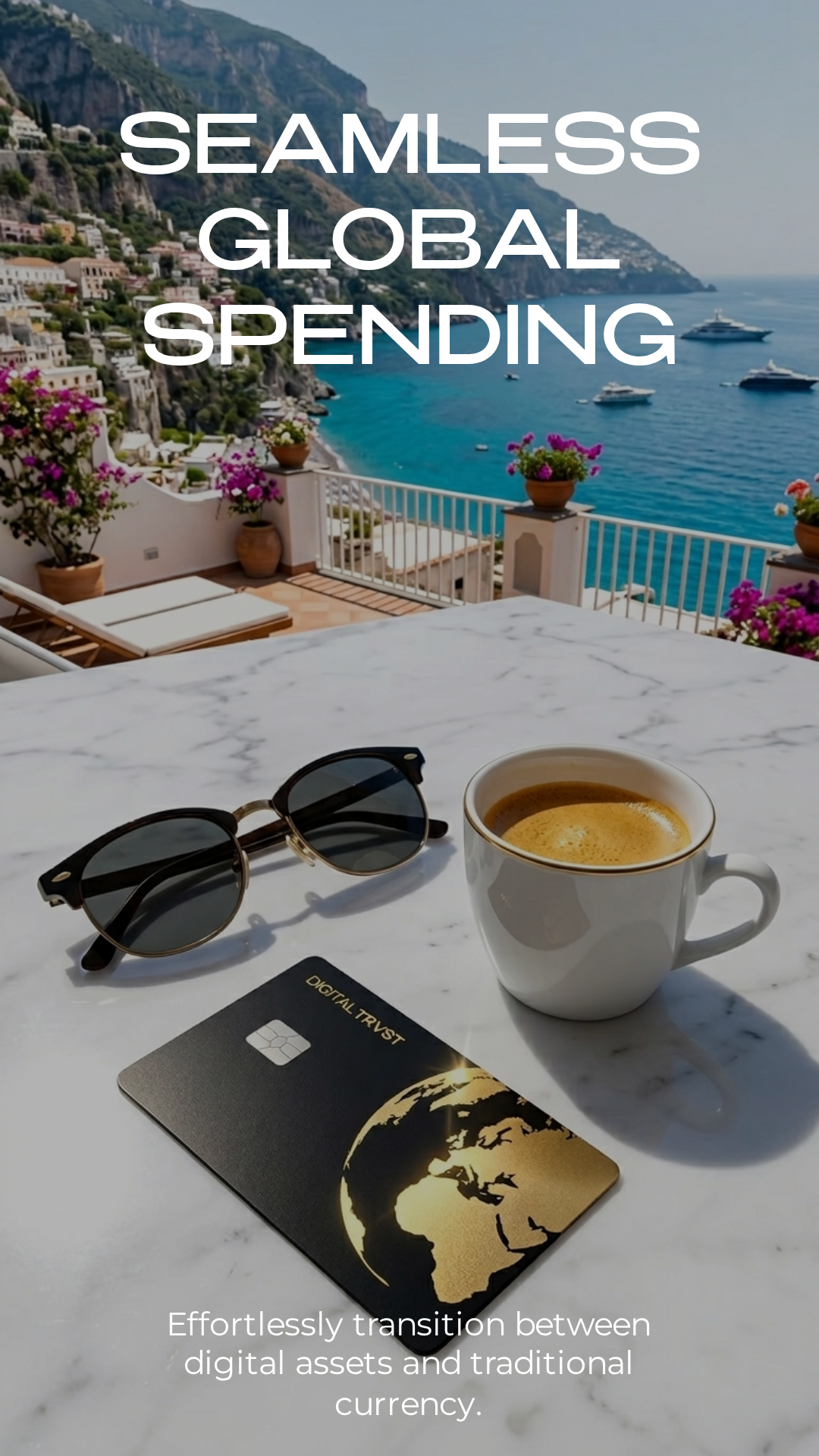Seamless global spending — Positano